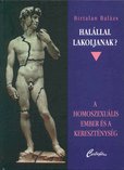 Halllal lakoljanak?  
A homoszexulis ember s a keresztnysg 
Shall They Be Put to Death?  
The Homosexual Person and Christianity  
the title-page of the book